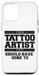 iPhone 15 The Tattoo Artist You Should Have Gone To Case