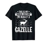 This is my Human costume I'm really a Gazelle T-Shirt