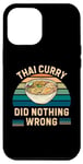 Coque pour iPhone 13 Pro Max Curry thaïlandais rétro n'a rien de mal vintage thaïlandais amateur de curry