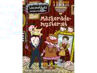 Maskeradmysteriet - Lassemajas Detektivbyrå | Martin Widmark | Språk: Danska