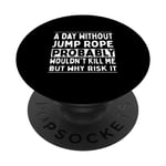 A Day Without Jump Rope … PopSockets Swappable PopGrip