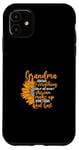 iPhone 11 Grandma Can Make Up Something Real Fast Funny Mother's Day Case