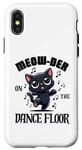 iPhone X/XS Murder On The Dancefloor - Funny Dancing Cute Cat Meow-Der Case