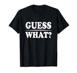 Guess What? {ON BACK} I'm Going to Be a Big Brother Of Twins T-Shirt