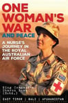 Exisle Publishing Wing Commander Sharon Bown One Woman's War and Peace: A Nurse's Journey Through the Royal Australian Air Force