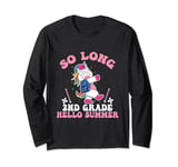 So Long 2nd Grade Hello Summer Unicorn Ice Cream Holiday Long Sleeve T-Shirt