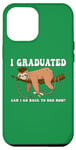 Coque pour iPhone 15 Pro Max I Graduated Can I Go Back To Bed Now Shirts Funny Graduation