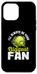 Coque pour iPhone 13 Pro Max Je serai toujours ton plus grand fan : joueur de tennis, entraîneur, papa, maman