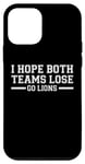 iPhone 12 mini I Hope Both Teams Lose Go lions Case