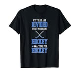 Funny Hockey Team Field Hockey Coach Field Hockey T-Shirt