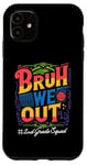 Coque pour iPhone 11 Bruh We Out 2nd Second Grade Squad Retro Last Day Of School
