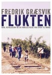 Fredrik Græsvik - Flukten krig, revolusjon og en families reise fra Syria til Norge Bok
