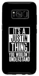 Galaxy S8 Its A Justin Thing You Wouldnt Understand Case