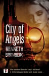 Kenneth Bromberg - City of Angels Bok