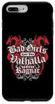 Coque pour iPhone 7 Plus/8 Plus Bad Girls Go To Valhalla With Ragnar Nordic Viking pour femme