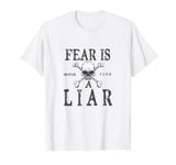 Fear Is A Liar T Shirt Cool Graphic Distressed Design Shirt T-Shirt