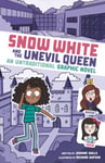 Jasmine Walls - Snow White and the Unevil Queen An Untraditional Graphic Novel Bok