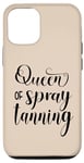 iPhone 15 Queen of Spray Tanning for Tan Artist Beauty Professionals Case