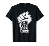 Don't Ever- Esophageal Cancer Awareness Supporter Ribbon T-Shirt