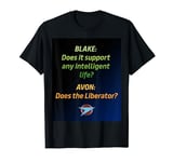 Does it support any intelligent life? Blakes 7, Sci-Fi T-Shirt