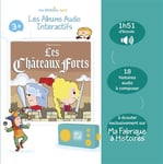 Album Les Châteaux forts Lunii Histoires audio pour enfants dès 3 ans à écouter dans Ma Fabrique à Histoires