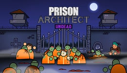 Prison Architect - Undead - PC Windows,Mac OSX,Linux
