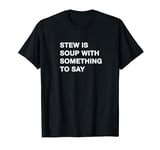 Vegan Vegetarian Soup Lover Funny Slow Cooker Stew Pot T-Shirt