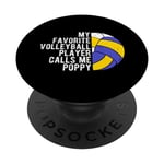 MY FAVORITE VOLLEYBALL PLAYER CALLS ME POPPY Coach PopSockets Swappable PopGrip