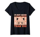 Womens I'm Not Weird I'm Just More Creative Than You Anime Lovers V-Neck T-Shirt