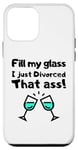 Coque pour iPhone 12 mini Inscription amusante : « Fill My Glass I Just Divorced That Ass Sarcasm »