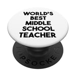 World's Best Middle School Teacher PopSockets Swappable PopGrip