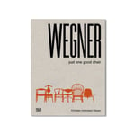 New Mags - Wegner – Just One Good Chair - Coffee Table Books
