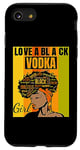iPhone SE (2020) / 7 / 8 Black Independence Day - Love a Black Vodka Girl Case