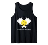 In a world full of problems, pickleball is our solution Tank Top