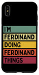 iPhone XS Max I'm Ferdinand Doing Ferdinand Things Funny Personalized Case