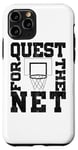 iPhone 11 Pro Quest For The Net - Funny Basketball Sports Case