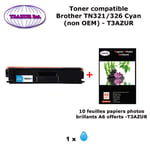 Toner compatible TN321, TN326 C pour imprimante Brother HL L8250CDN, L8300, L8350CDW, L8350CD Cyan+10f A6 brillants - T3AZUR