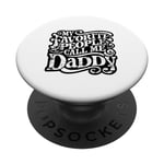 MY FAVORITE PEOPLE CALL ME DADDY PopSockets PopGrip Interchangeable