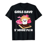 Funny Smores Camping Girls Have S'more Fun Camper T-Shirt
