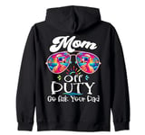 Mom Off Duty Go Ask Your Dad Flamingo Sunglasses Mothers Day Zip Hoodie