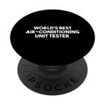 World's Best Air Conditioning Unit Tester PopSockets Swappable PopGrip
