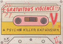 Psycho Killer: Gratuitous Violence!!! (Expansion)