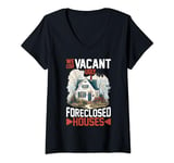 Womens We Buy Vacant, Ugly, Foreclosed Houses ---- V-Neck T-Shirt