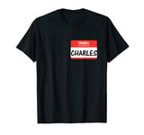 Charles Étiquette d'identification rouge et blanc avec inscription « Hello My Name Is » T-Shirt