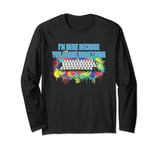 Im Here Because You Broke Something Tech Professional Long Sleeve T-Shirt