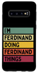 Galaxy S10 I'm Ferdinand Doing Ferdinand Things Funny Personalized Case