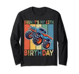 Bruh It Is My 13th Birthday Boy Monster Truck Car Party Day Long Sleeve T-Shirt