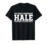 Hale Surname Funny Team Family Last Name Hale T-Shirt