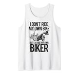 I Dont Ride My Own Bike But I Ride My Own Biker PRS Guitar Tank Top
