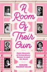 Marlene Wagman-Geller - A Room of Their Own Home Museums Extraordinary Women Around the World Bok